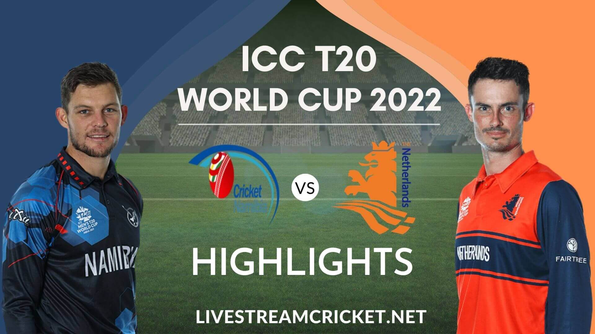 Namibia Vs Netherlands T20 WC Highlights 2022