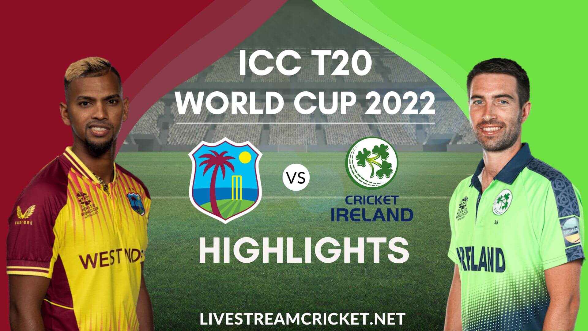 West Indies Vs Ireland T20 WC Highlights 2022
